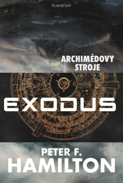 Exodus - Archimédovy stroje - Peter F. Hamilton