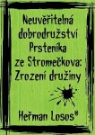 Neuvěřitelná dobrodružství Prsteníka ze Stromečkova: Zrození družiny - Heřman Losos