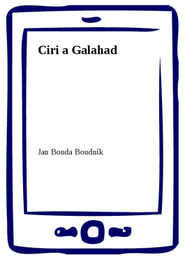 Ciri a Galahad - Jan Bouda Boudník