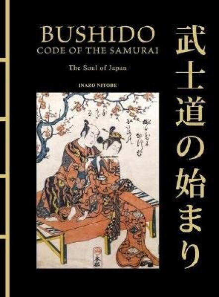 Bushido: The Soul of Japan - Nitobe Inazó
