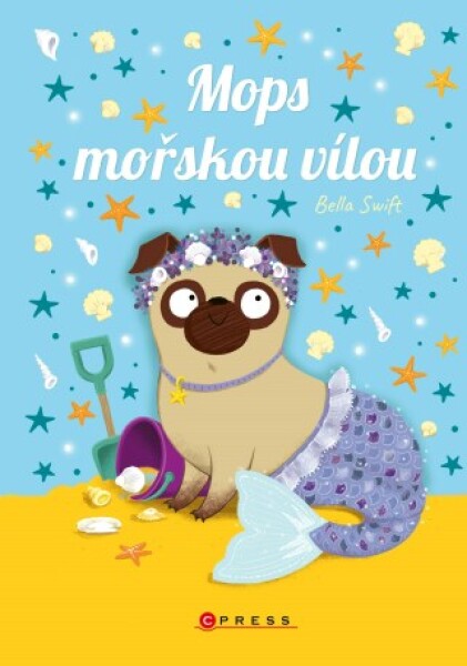 Mops mořskou vílou - Bella Swift - e-kniha