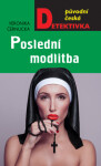 Poslední modlitba - Veronika Černucká - e-kniha