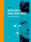 Karel Beneš: Apologia pro vita mea - Jana Opatrná