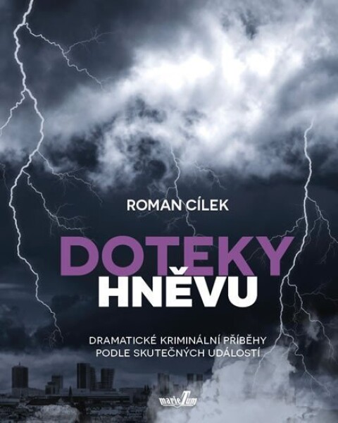 Doteky hněvu Roman Cílek