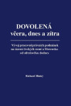 Dovolená včera, dnes zítra Richard Blatný