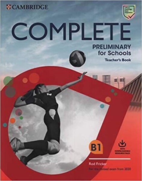 Complete Preliminary for Schools Teacher´s Book with Downloadable Resource Pack (Class Audio and Teacher´s Photocopiable Worksheets) - Rod Fricker