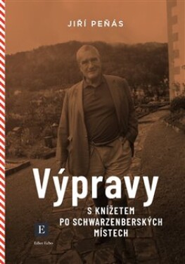 Výpravy s knížetem po schwarzenberských místech - Jiří Peňás