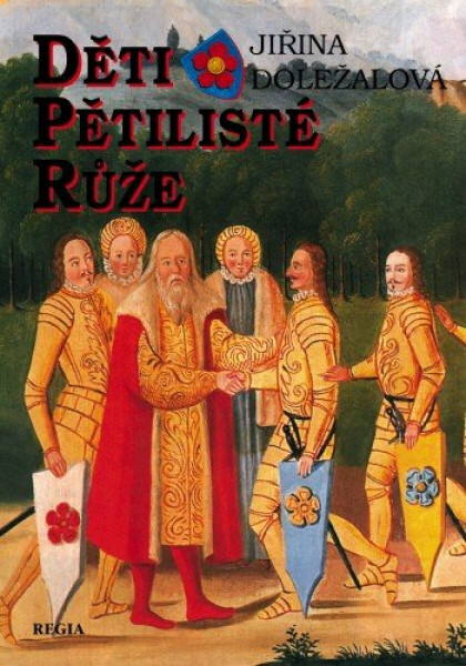Děti pětilisté růže - Jiřina Doležalová