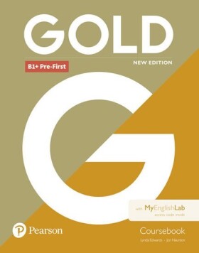 Gold B1+ Pre-First Coursebook with MyEnglishLab Pack - Jon Naunton