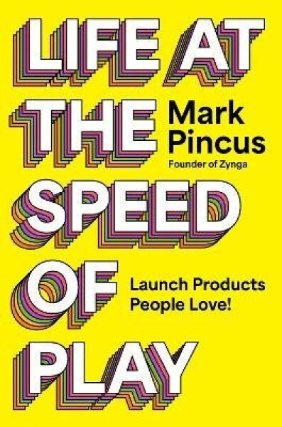 Life at the Speed of Play