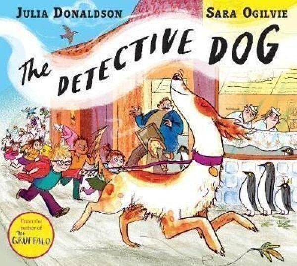 The Detective Dog, 1. vydání - Julia Donaldsonová