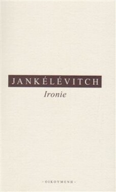 Ironie - Vladimir Jankélévitch