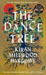 Dance Tree Kiran Millwood Hargraveová