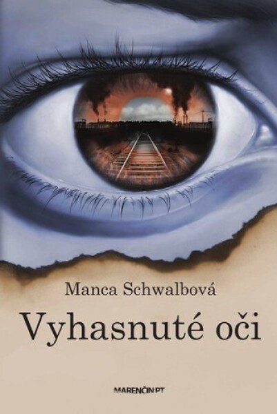 Vyhasnuté oči - Manca Schwalbová