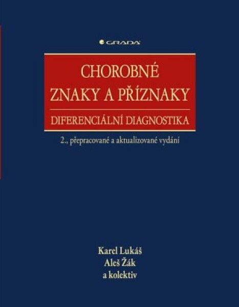 Chorobné znaky a příznaky - Aleš Žák, Karel Lukáš, kolektiv autorů - e-kniha