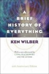 Brief History Of Everything Ken Wilber