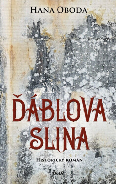 Ďáblova slina - Hana Oboda