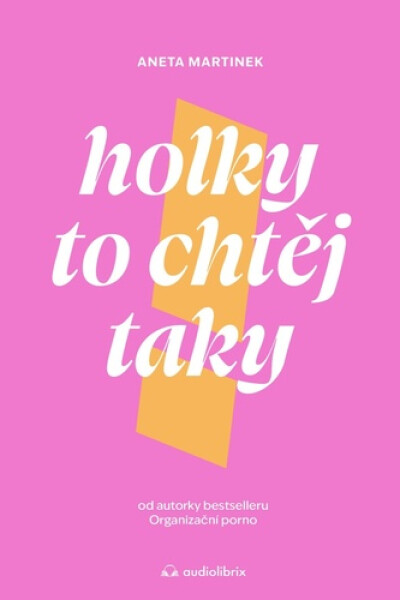 Holky to chtěj taky - Aneta Martinek