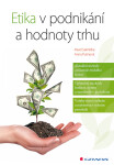 Etika v podnikání a hodnoty trhu - Anna Putnová