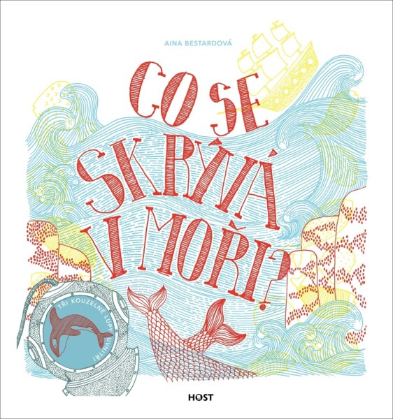 Co se skrývá moři?