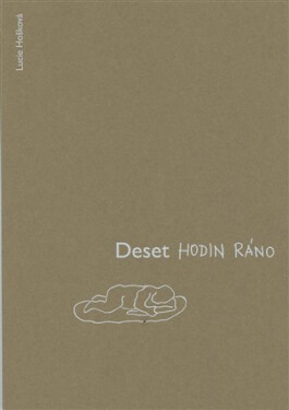 Deset hodin ráno - Lucie Hošková