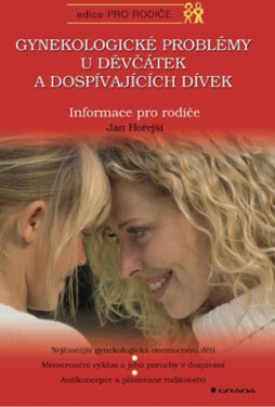 Gynekologické problémy u děvčátek a dospívajících dívek - Jan Hořejší