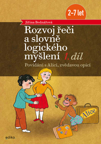 Rozvoj řeči a slovně logického myšlení, 1. díl - Jiřina Bednářová