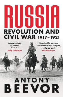 Russia: Revolution and Civil War 1917-1921 - Antony Beevor