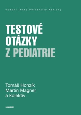 Testové otázky z pediatrie - Honzík Tomáš, Magner Martin - e-kniha
