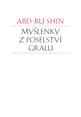 Myšlenky z Poselství Grálu - Abd-ru-shin - e-kniha