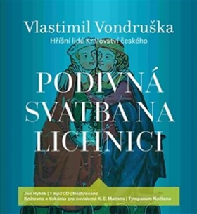 Podivná svatba na Lichnici, Vlastimil Vondruška