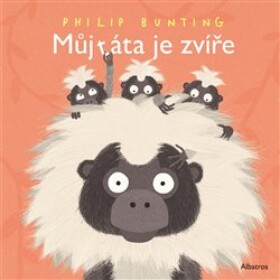 Můj táta je zvíře Philip Bunting