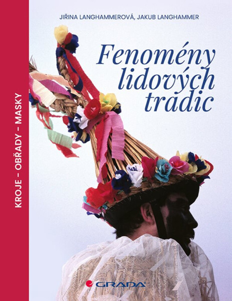 Fenomény lidových tradic - Jiřina Langhammerová