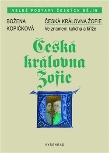 Česká královna Žofie Božena Kopičková