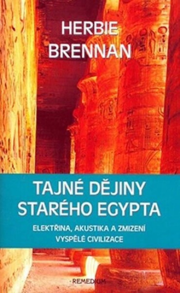 Tajné dějiny starého Egypta - Herbie Brennan