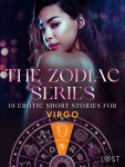 The Zodiac Series: 10 Erotic Short Stories for Virgo - Sara Agnès L., Lisa Vild, Camille Bech, B. J. Hermansson, Marguerite Nousville