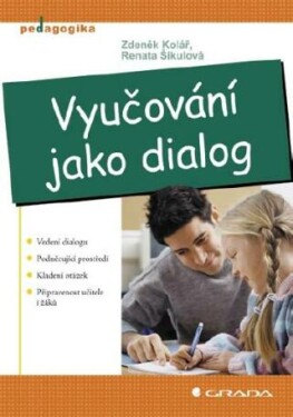 Vyučování jako dialog - Renata Šikulová, Zdeněk Kolář - e-kniha
