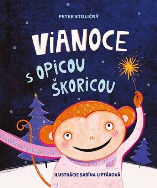 Vianoce s opicou Škoricou - Peter Stoličný