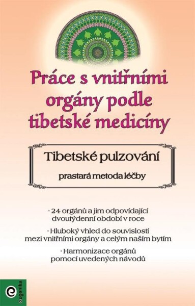 Práce s vnitřními orgány podle tibetské medicíny - Elvira Schneider