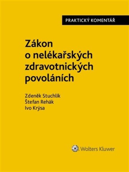 Zákon o nelékařských zdravotnických povoláních Praktický komentář