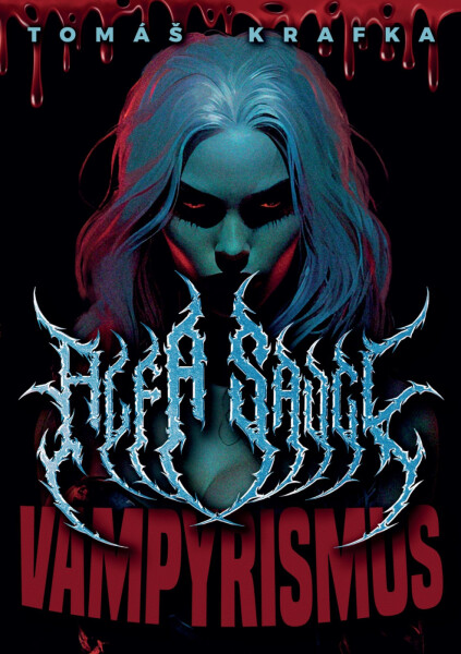 Alfa savci: Vampyrismus - Tomáš Krafka