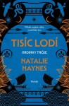 Tisíc lodí Natalie Haynes