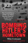 Bombing Hitler´s Hometown - Mike Croissant