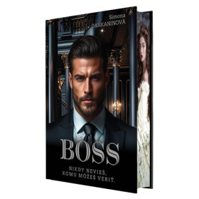 Boss - Nikdy nevieš, komu môžeš veriť (slovensky) - Simona Dankaninová