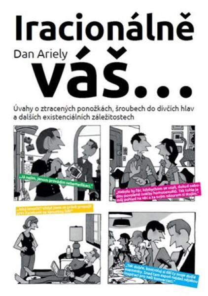 Iracionálně váš... - Dan Ariely