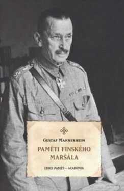 Paměti finského maršála - Carl Gustaf Emil Mannerheim