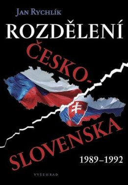 Rozdělení Československa 1989-1992 - Jan Rychlík