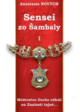 SENSEI ZO ŠAMBALY - Anastasia Novych