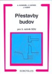 Přestavby budov SOU