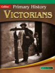 Collins Primary History (Age 4-11) - Victorians - D. Triggs, Tony
